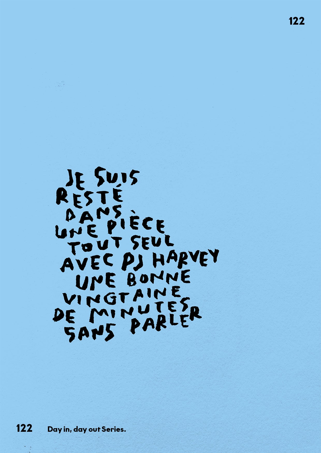 Day in, Day out N°122
